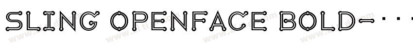 Sling Openface Bold字体转换